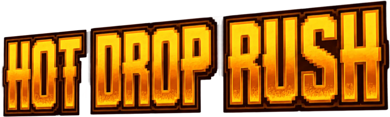HOT DROP RUSH
